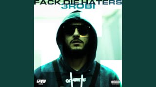 Fack Die Haters Music Video