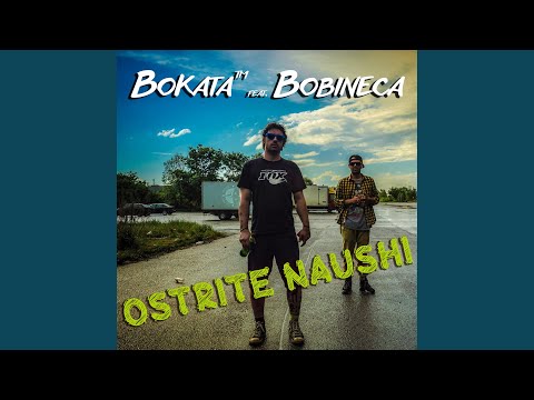 Ostrite Naushi (feat. Bobineca)