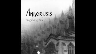 ANACRUSIS - Suffering Hour 1988 full album