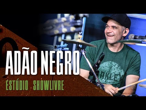"Botar um" - Adão Negro no Estúdio Showlivre 2018