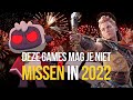 De games die je niet mag missen in 2022!