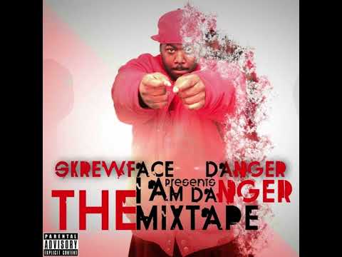 Skrewface Danger - I Am Danger The Mixtape - (2009-2014)