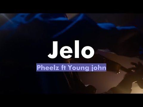 Pheelz ft Young John - Jelo (Music video + lyrics prod by 1031 ENT)