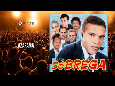 Banda Só Brega - Azafama