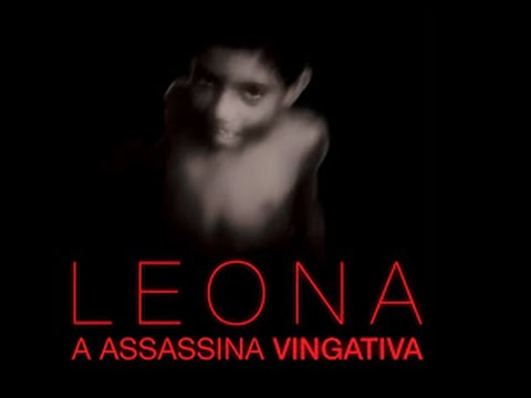 Leona A Assassina Vingativa: O Inicio - HDTV 3D