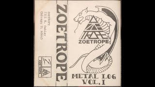 Zoetrope (US) - Metal Log Vol. 1 (Demo) 1983