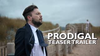 'Prodigal' - directed by Bryan Lomax - teaser trailer