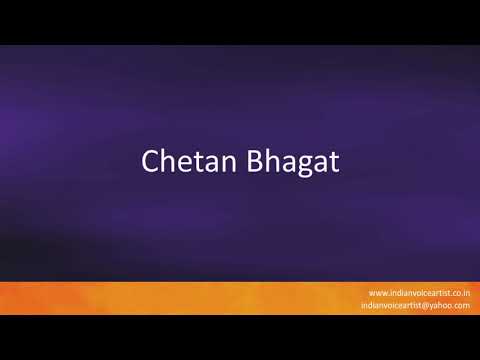 Correct Indian Pronunciation of the word(s) "Chetan Bhagat".