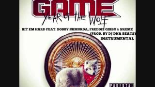 The Game   Hit Em Hard Feat  Bobby Shmurda, Freddie Gibbs &amp; Skeme [Instrumental] (Prod by @DJDNA89)