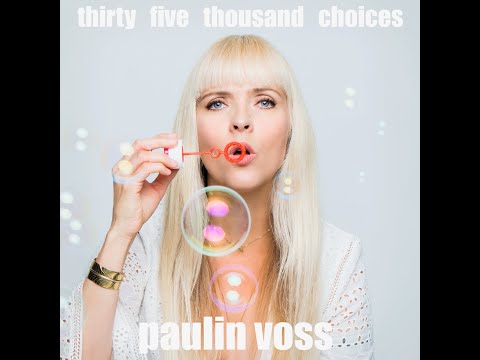 35000 choices by Paulin Voss (Official Music Video)