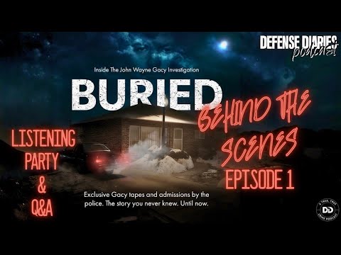 🔴 LIVE: BURIED Episode 1 Listening Party - Behind the Gacy Investigation with Bob Motta & Ali