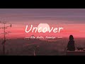 Elle Hollis, fasetya - Uncover (Lyrics)