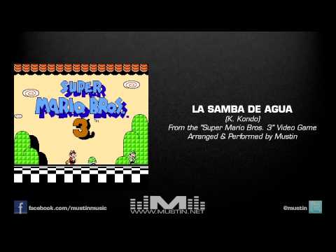Mustin - Super Mario Bros. 3 - La Samba De Agua