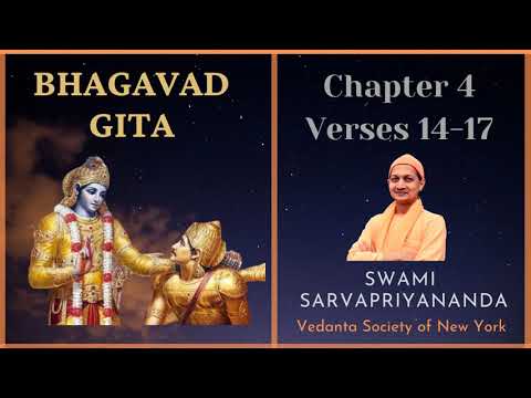 48. Bhagavad Gita I Chapter 4 Verses 14-17 I Swami Sarvapriyananda