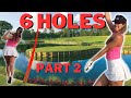 Can I shoot Under Par for 6 Holes ? | Sabrina Andolpho