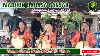 Download lagu MADIHIN SHOW BAHASA BANJAR Said Jola Terbaru 2022... mp3