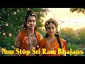 Non Stop Sri Ram Bhajan Bhaktisong Morningbhajan Bhakti Bhajan Srirambhajan Rambhajan