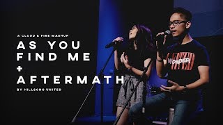 Download lagu As You Find Me / Aftermath (Hillsong UNITED) Mashup by CLOUD & FIRE mp3 Download lagu As You Find Me / Aftermath (Hillsong UNITED) Mashup by CLOUD & FIRE mp3