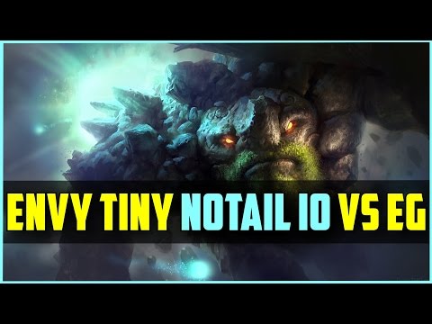 C9.EternaLEnVy Tiny /w N0tail IO vs EG @ Dota Pit