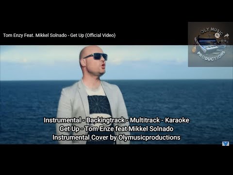 Get Up - Tom Enzy feat Mikkel Solnado - Instrumental cover by Olymusicproductions