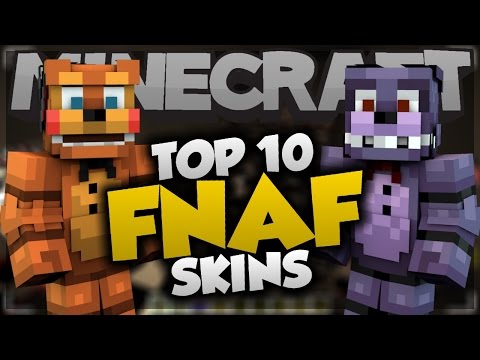 Top 10 Minecraft FNAF SKINS! - Part 2 - Best Minecraft Skins