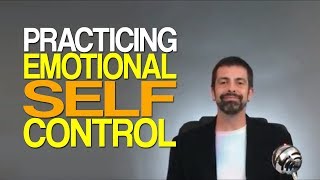 Practicing Emotional Self Control