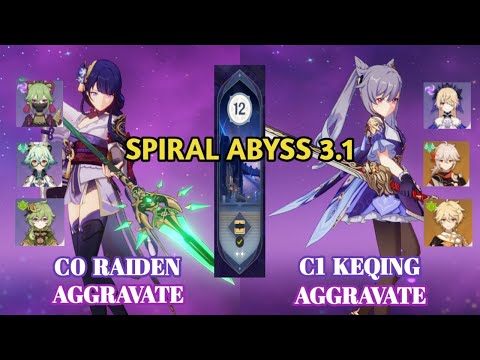 C0 Raiden Aggravate & C1 Keqing Aggravate - 3.1 Spiral Abyss Floor 12 Fullstar | Genshin Impact