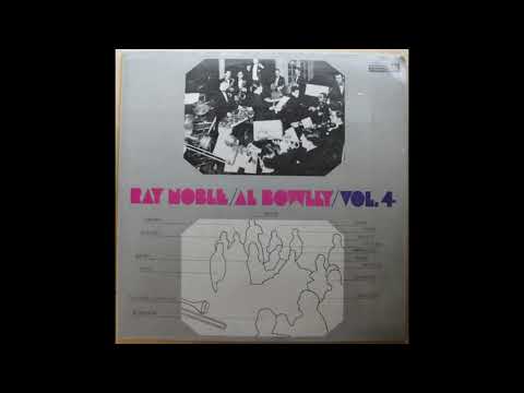 Ray Noble & Al Bowlly – Volume 4 (Monmouth Evergreen LP Album)