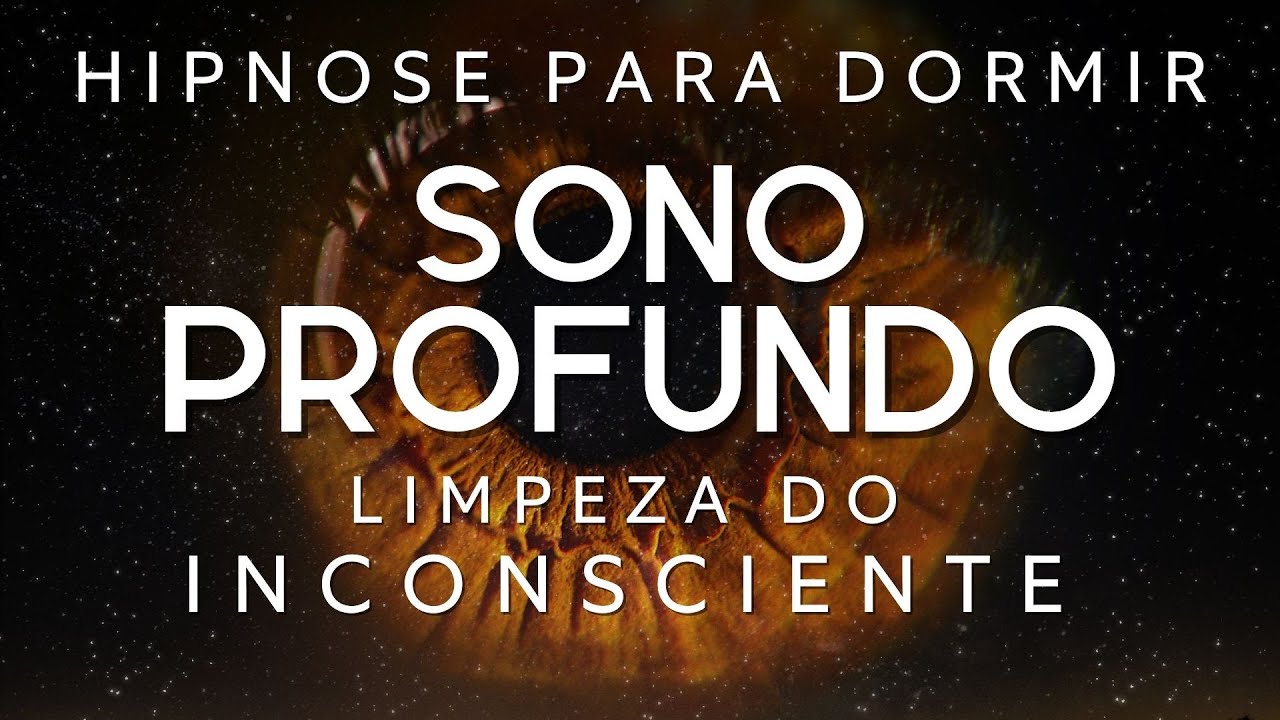 HIPNOSE PARA DORMIR - LIMPEZA DO INSCONSCIENTE (SONO PROFUNDO RÁPIDAMENTE)
