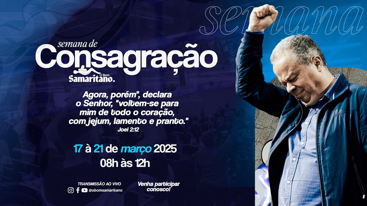 Consagração - O Bom Samaritano / 8h ao 12h - AO VIVO