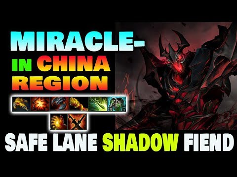 MIRACLE IN CHINA SAFE LANE SHADOW FIEND 7.22f Dota2