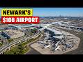 The 10 Billion Plan To Transform Newark Airport