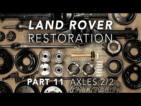 Land Rover Restoration Part 11 - Front & Rear Axles 2/2