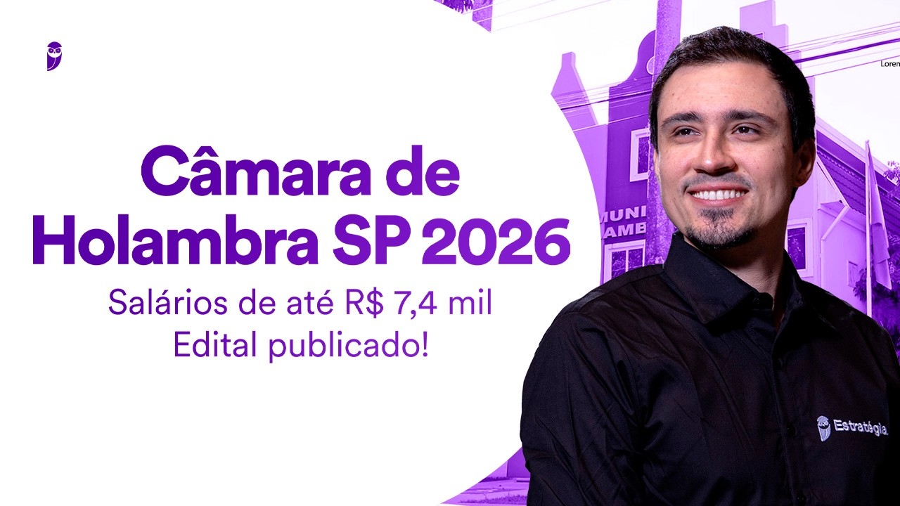 Concurso Câmara de Holambra SP 2026 | Salários de até R$ 7,4 mil | Edital publicado!