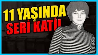 11 YAŞINDAKİ SERİ KATİL | MARY BELL