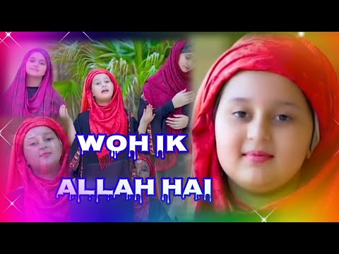 woh Ik Allah Hai- Huda sister,2021 New heart Touching Beautiful video