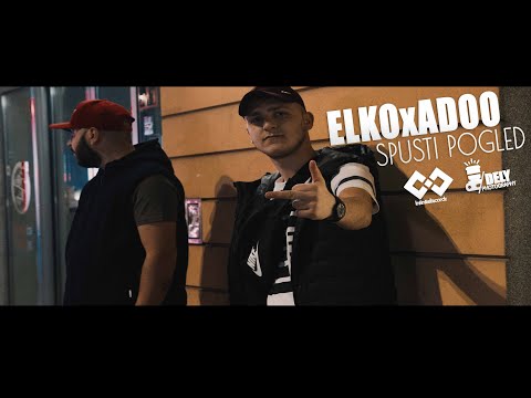 ELKO x ADOO - SPUSTI POGLED (Official music video) 2019