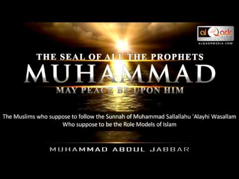 2 - The Seal Of All The Prophets Muhammad (pbuh) - Muhammad Abdul Jabbar | Powerful Speech | HD
