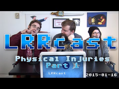 LRRcast - Injuries Part 1