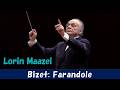 [Lorin Maazel] アルルの女～ファランドール　Georges Bizet: Farandole, from "L'Arlésienne" Suite