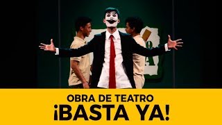 Obra de teatro Basta Ya (Bullying)  - El Evangelio Cambia