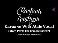 Raataan Lambiyan KARAOKE WITH MALE VOCAL | More Parts For Female Singer | Jubin, Asees Kaur, Tanishk