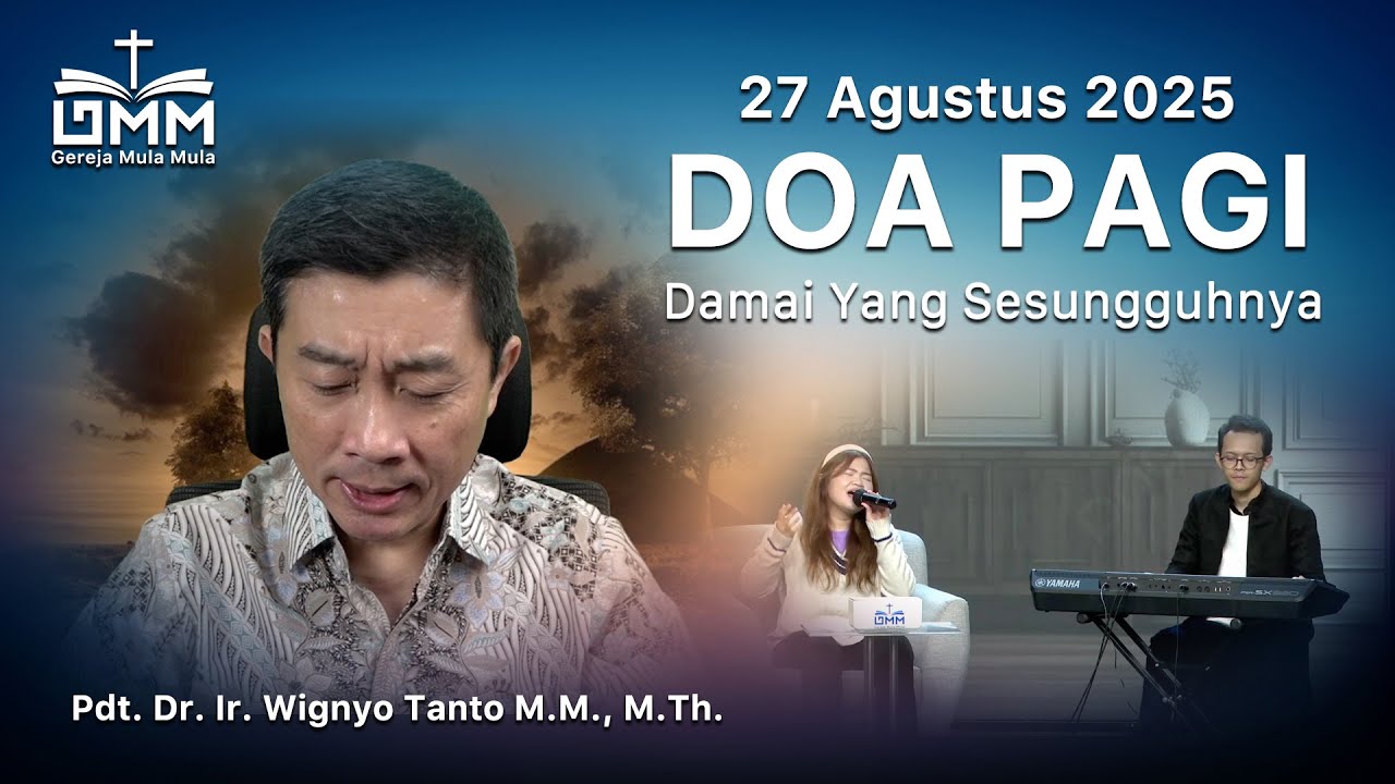 DOA PAGI | Damai yang sesungguhnya – 27 Agustus 2025 | Ps. Wignyo Tanto