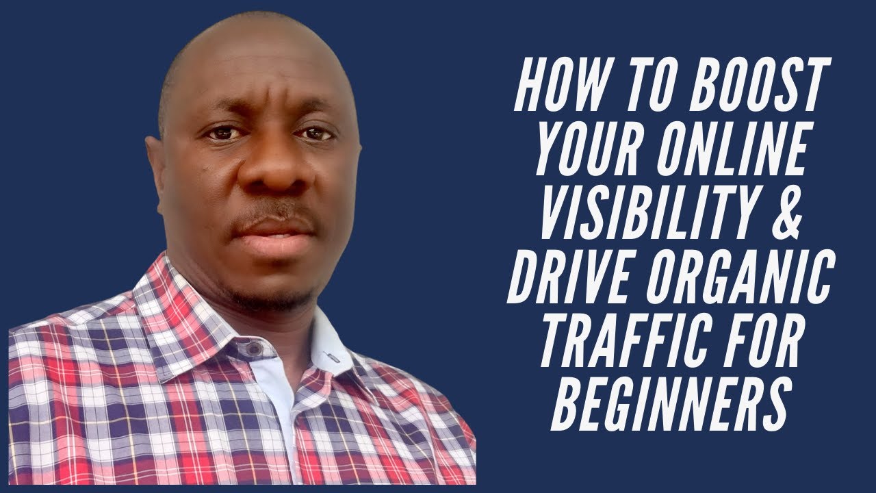7 Easy Ways To Boost Your Website Visibility & Drive Traffic