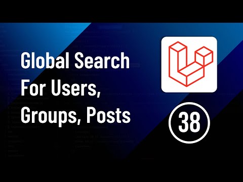 Global Search for Users, Groups. Posts - Part 38 | Laravel Social Media Website