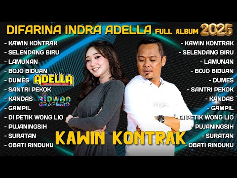 DANGDUT KOPLO TERPOPULER 2025 KAWIN KONTRAK DIFARINA INDRA ADELLA FULL ALBUM TERBARU 2025 OM ADELLA