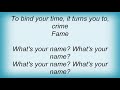 Scott Weiland - Fame Lyrics