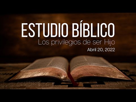 Estudio Bíblico - 20 de abril del 2022