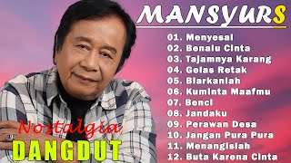 Download lagu Mansyur S Full Album Terbaik || Lagu Dangdut Terbaik Mansyur S - Dangdut Lawas Nostalgia mp3