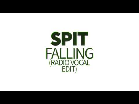 Spit - Falling (radio vocal edit)